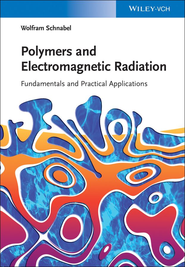 Polymers and Electromagnetic Radiation: Fundamentals and Practical Applications