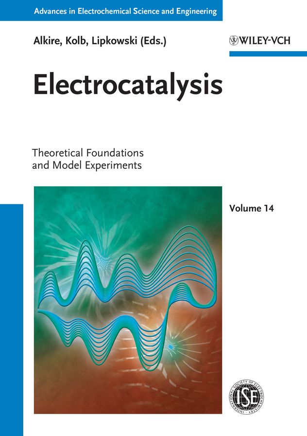 Electrocatalysis: Theoretical Foundations and Model Experiments