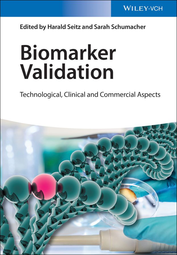 Biomarker Validation: Technological, Clinical and Commercial Aspects