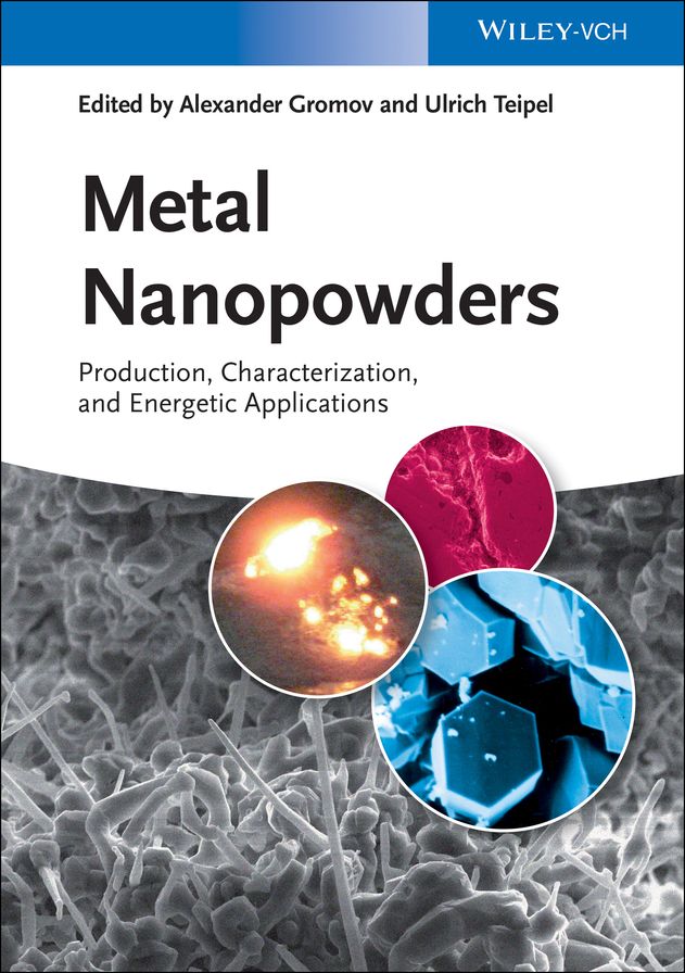 Metal Nanopowders: Production, Characterization, and Energetic Applications