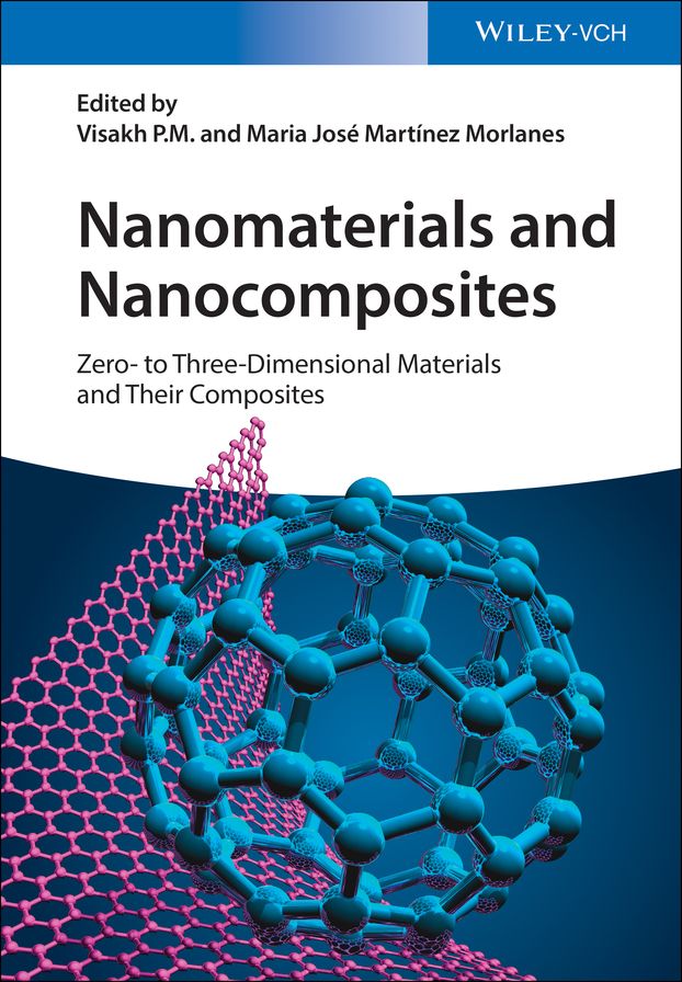 Nanomaterials and Nanocomposites: Zero- to Three-Dimensional Materials and Their Composites