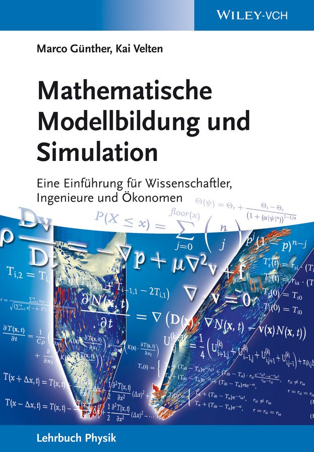 Mathematische Modellbildung und Simulation: Eine Einführung für Wissenschaftler, Ingenieure und Ökonomen