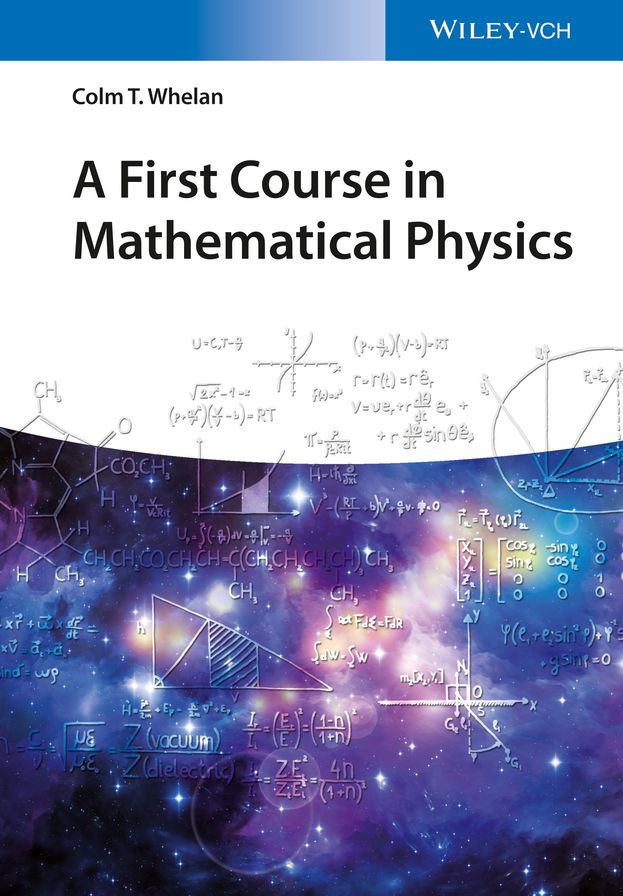 A First Course in Mathematical Physics