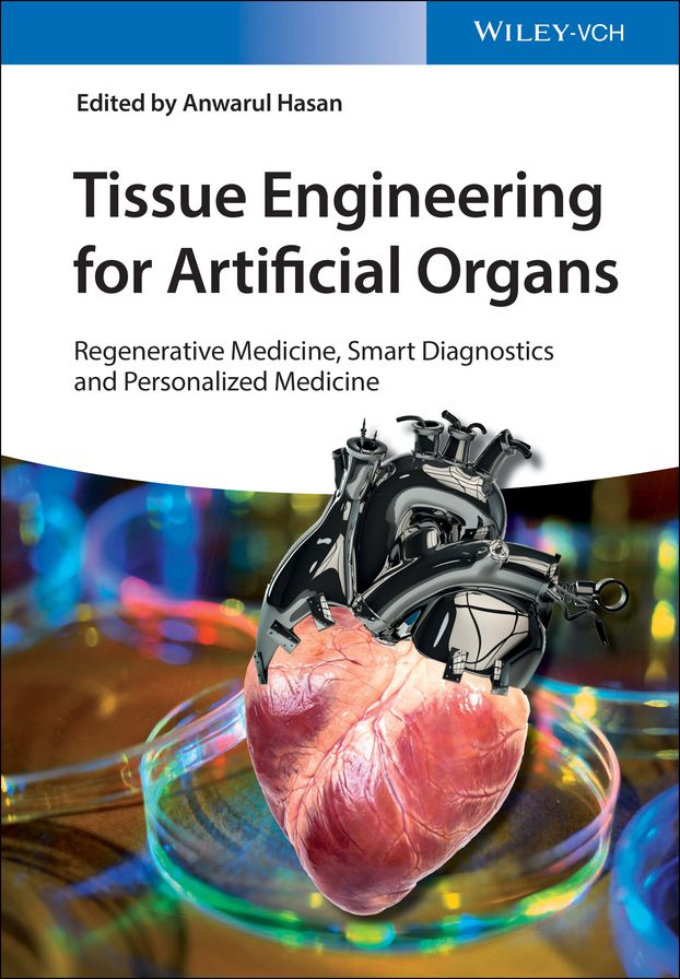 Tissue Engineering for Artificial Organs: Regenerative Medicine, Smart Diagnostics and Personalized Medicine