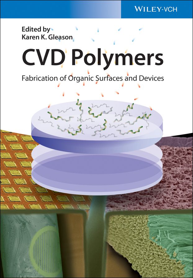 CVD Polymers: Fabrication of Organic Surfaces and Devices