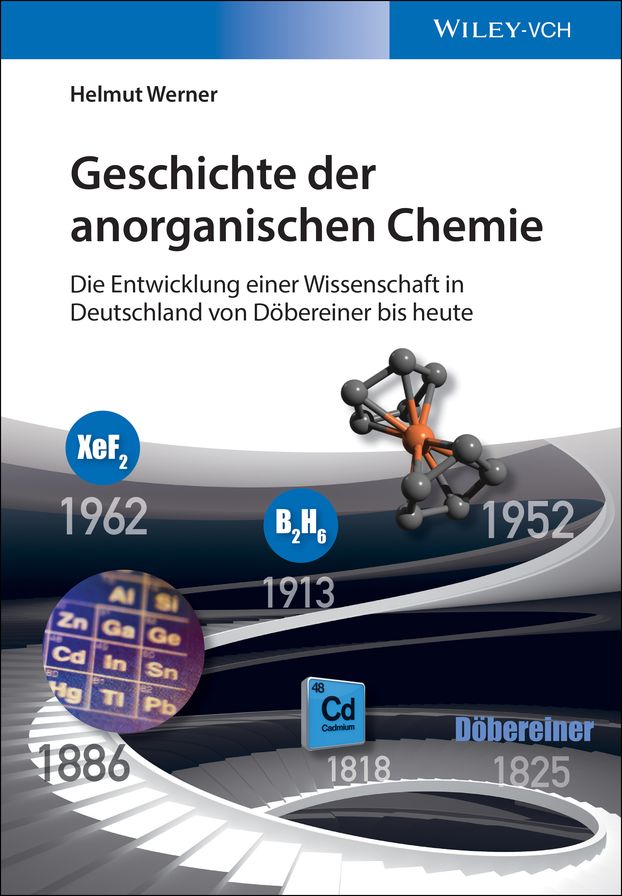 Geschichte der anorganischen Chemie: Die Entwicklung einer Wissenschaft in Deutschland von Döbereiner bis heute