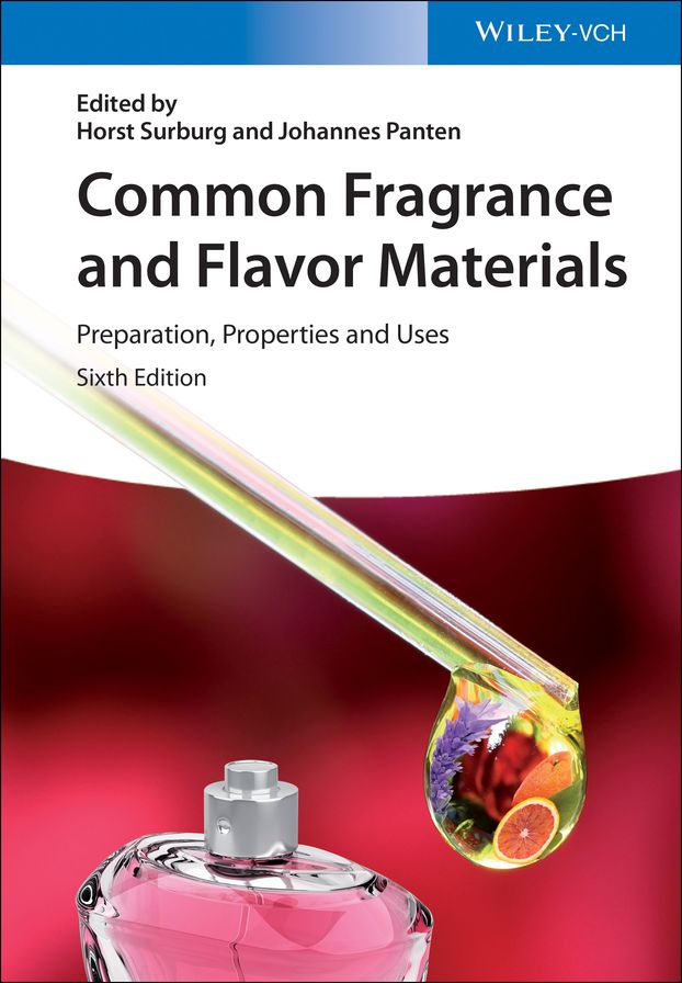 Common Fragrance and Flavor Materials: Preparation, Properties and Uses