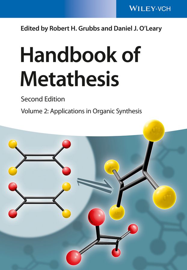 Handbook of Metathesis, Volume 2: Applications in Organic Synthesis