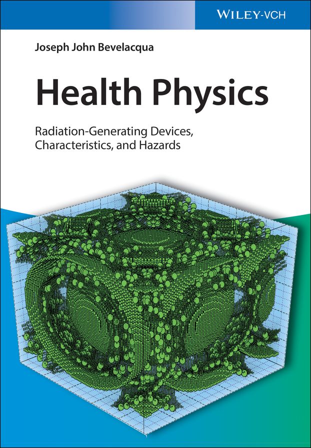 Health Physics: Radiation-Generating Devices, Characteristics, and Hazards