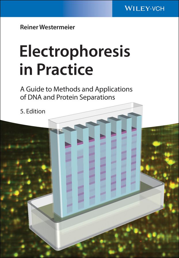 Electrophoresis in Practice: A Guide to Methods and Applications of DNA and Protein Separations