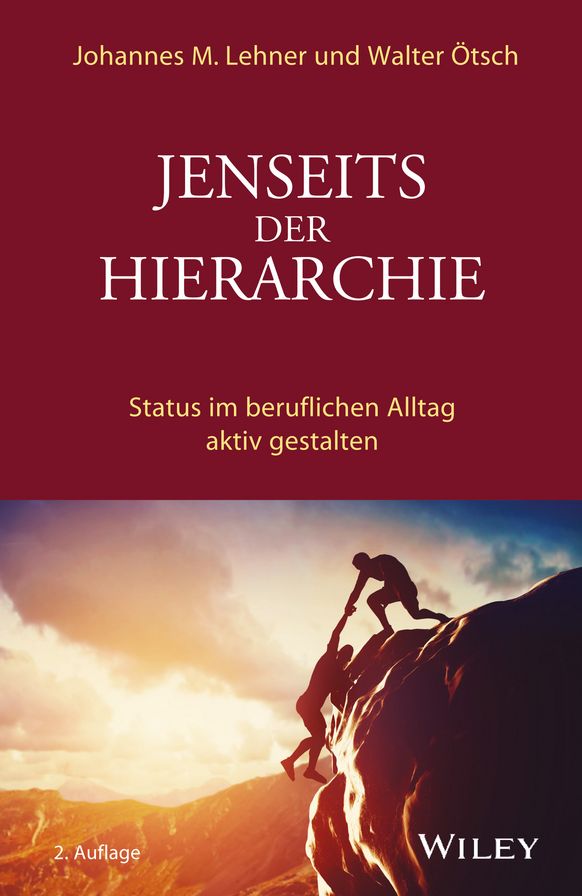 Jenseits der Hierarchie: Status im beruflichen Alltag aktiv gestalten