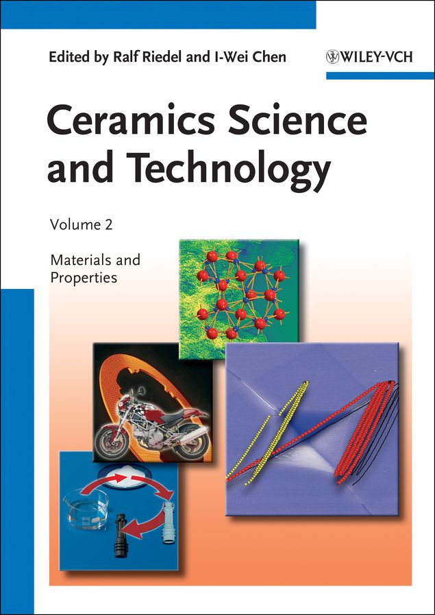 Ceramics Science and Technology, Volume 2: Materials and Properties