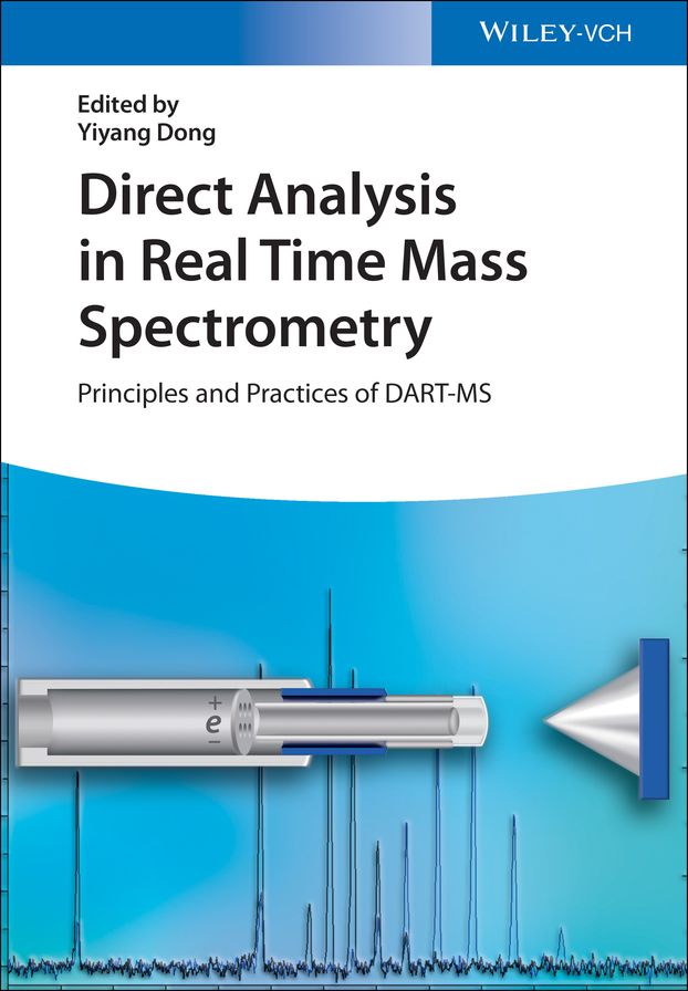 Direct Analysis in Real Time Mass Spectrometry: Principles and Practices of DART-MS