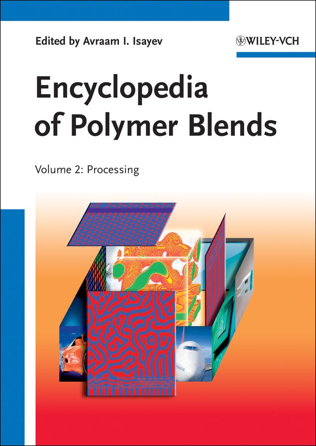 Encyclopedia of Polymer Blends, Volume 2: Processing
