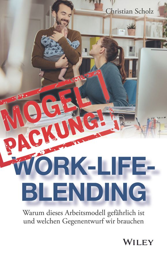 Mogelpackung Work-Life-Blending: Warum dieses Arbeitsmodell gefährlich ist und welchen Gegenentwurf wir brauchen