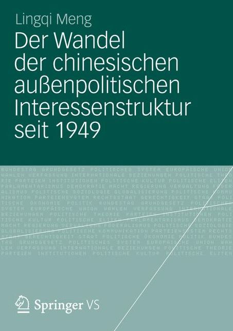 Der Wandel der chinesischen auÃYenpolitischen Interessenstruktur seit 1949