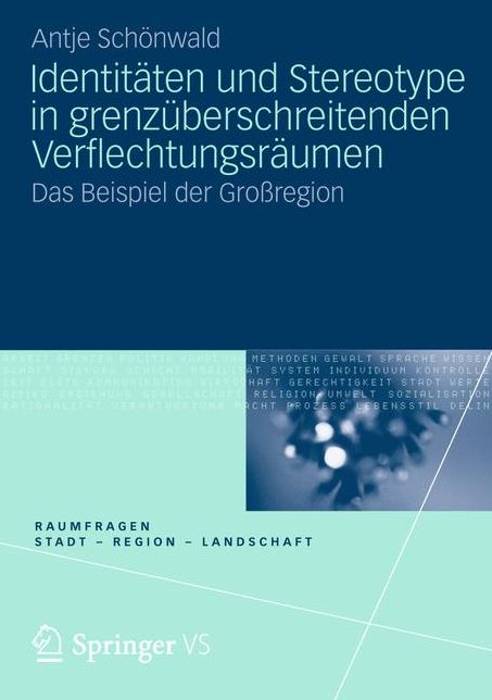 IdentitÃ¤ten und Stereotype in grenzÃ¼berschreitenden VerflechtungsrÃ¤umen: Das Beispiel der GroÃYregion