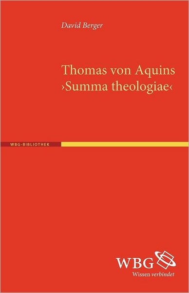Thomas von Aquins >Summa theologiae<
