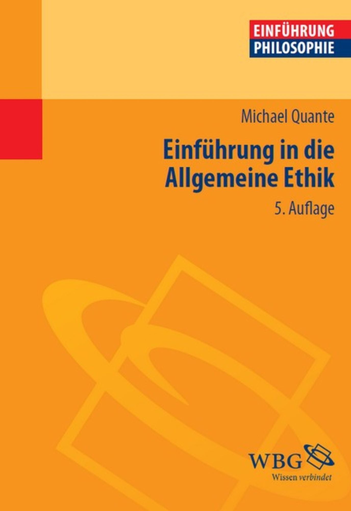 Einführung in die Allgemeine Ethik