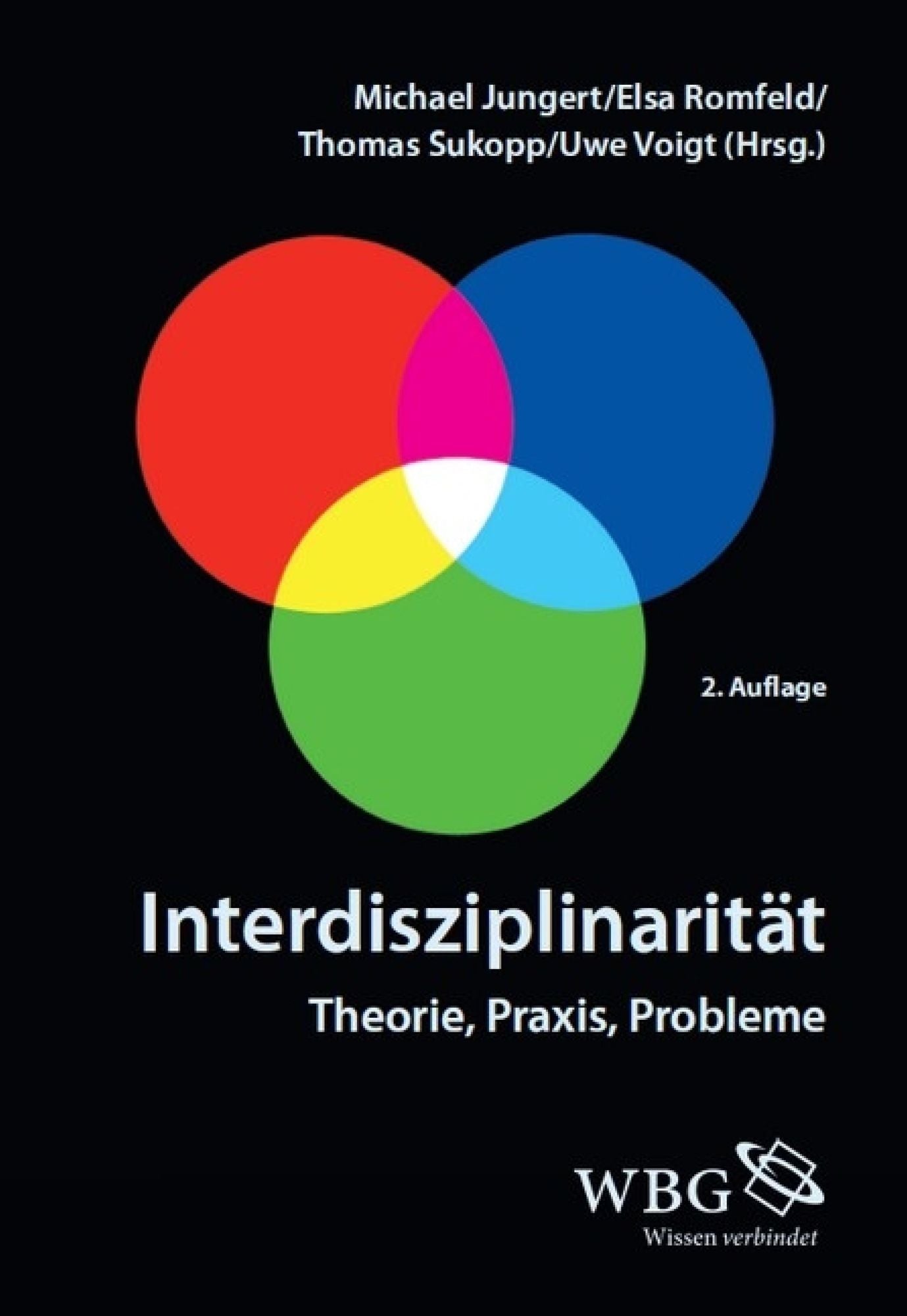 Interdisziplinarität: Theorie, Praxis, Probleme