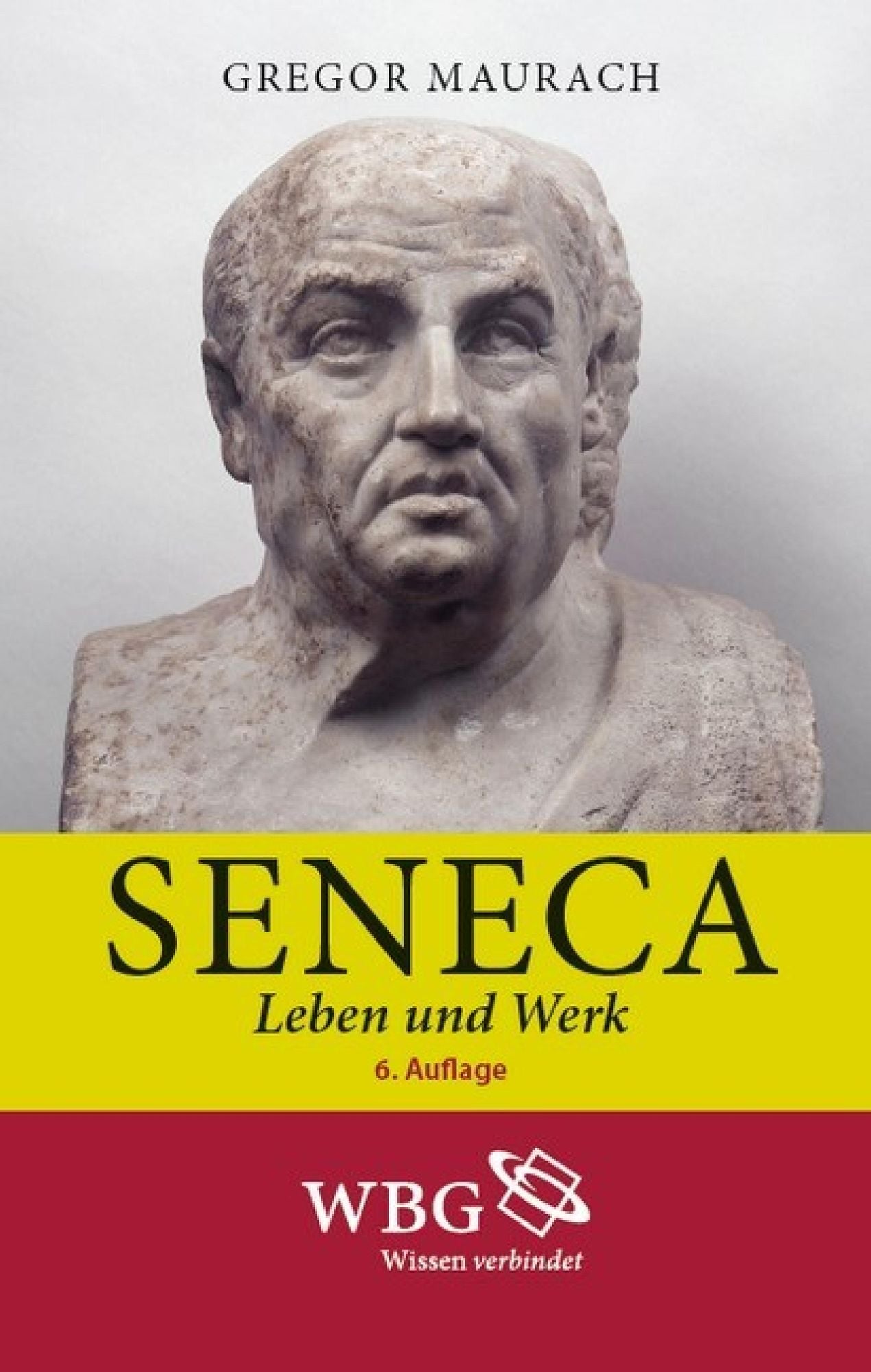 Seneca: Leben und Werk