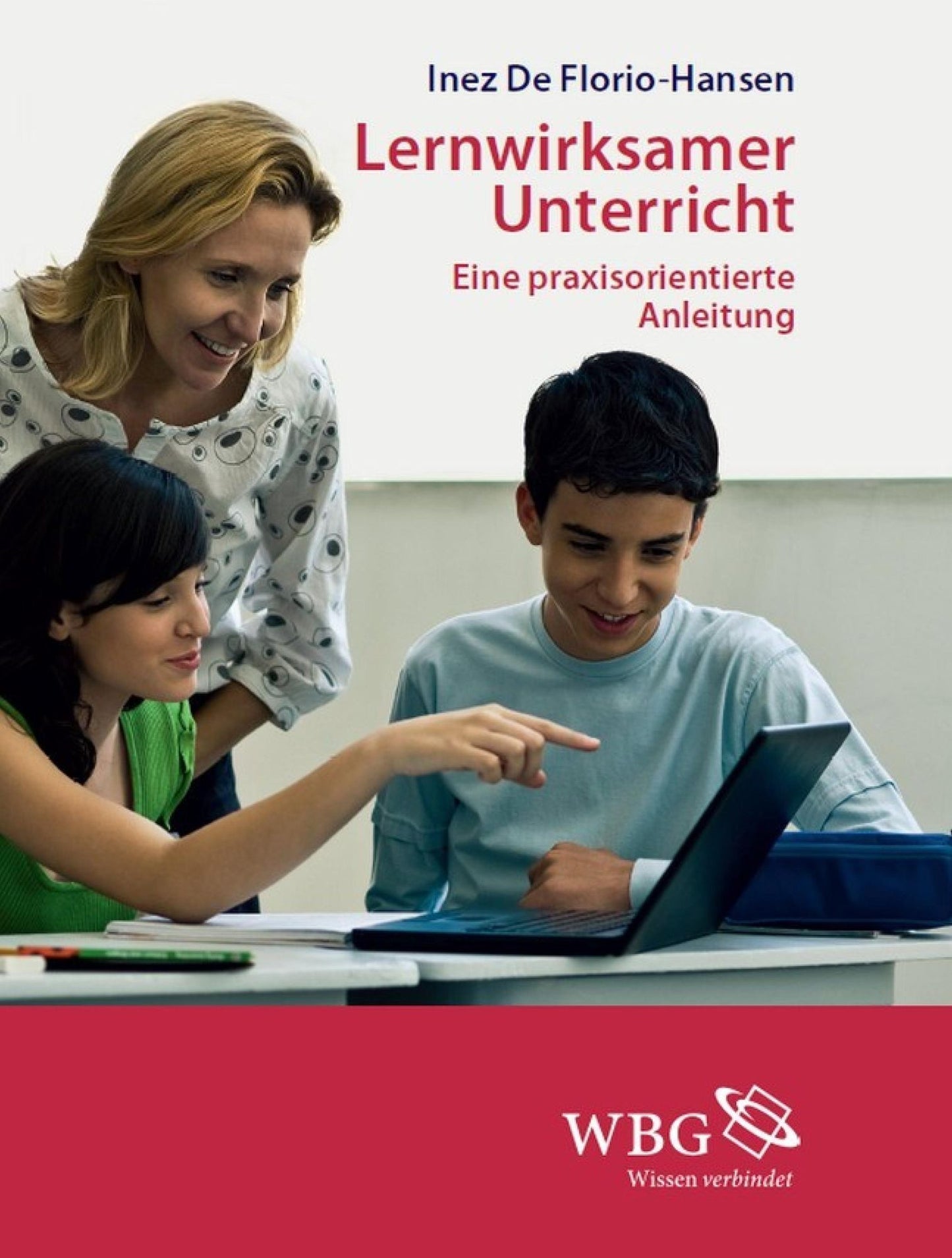 Lernwirksamer Unterricht: Eine praxisorientierte Anleitung