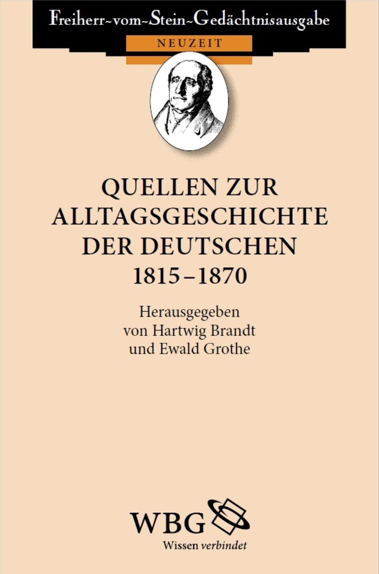 Quellen zur Alltagsgeschichte der Deutschen 1815 - 1870