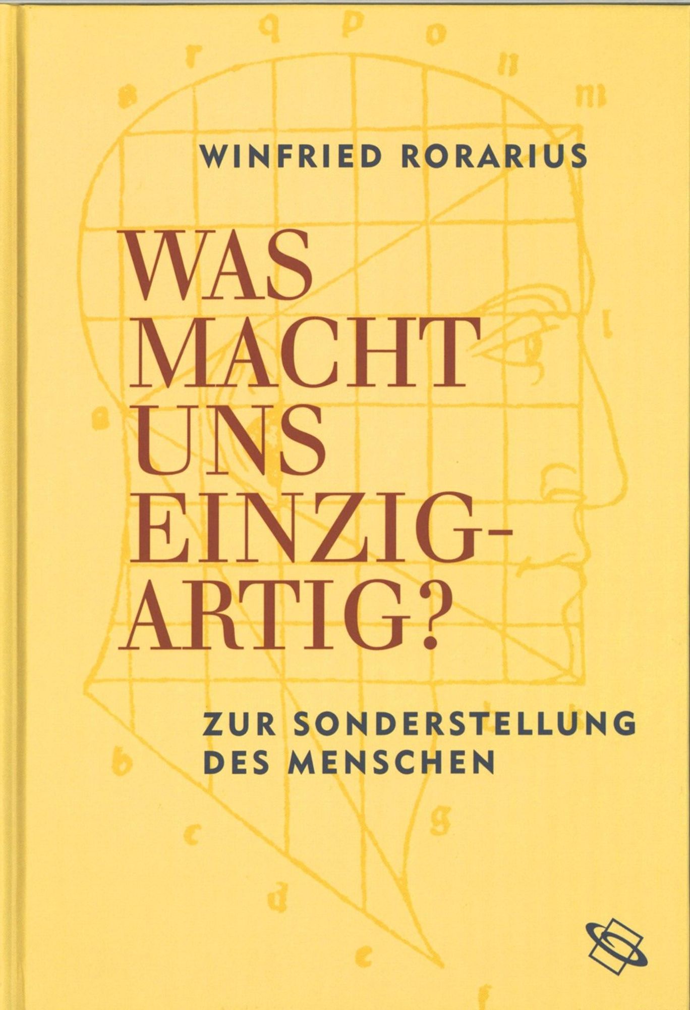 Was macht uns einzigartig?: Zur Sonderstellung des Menschen