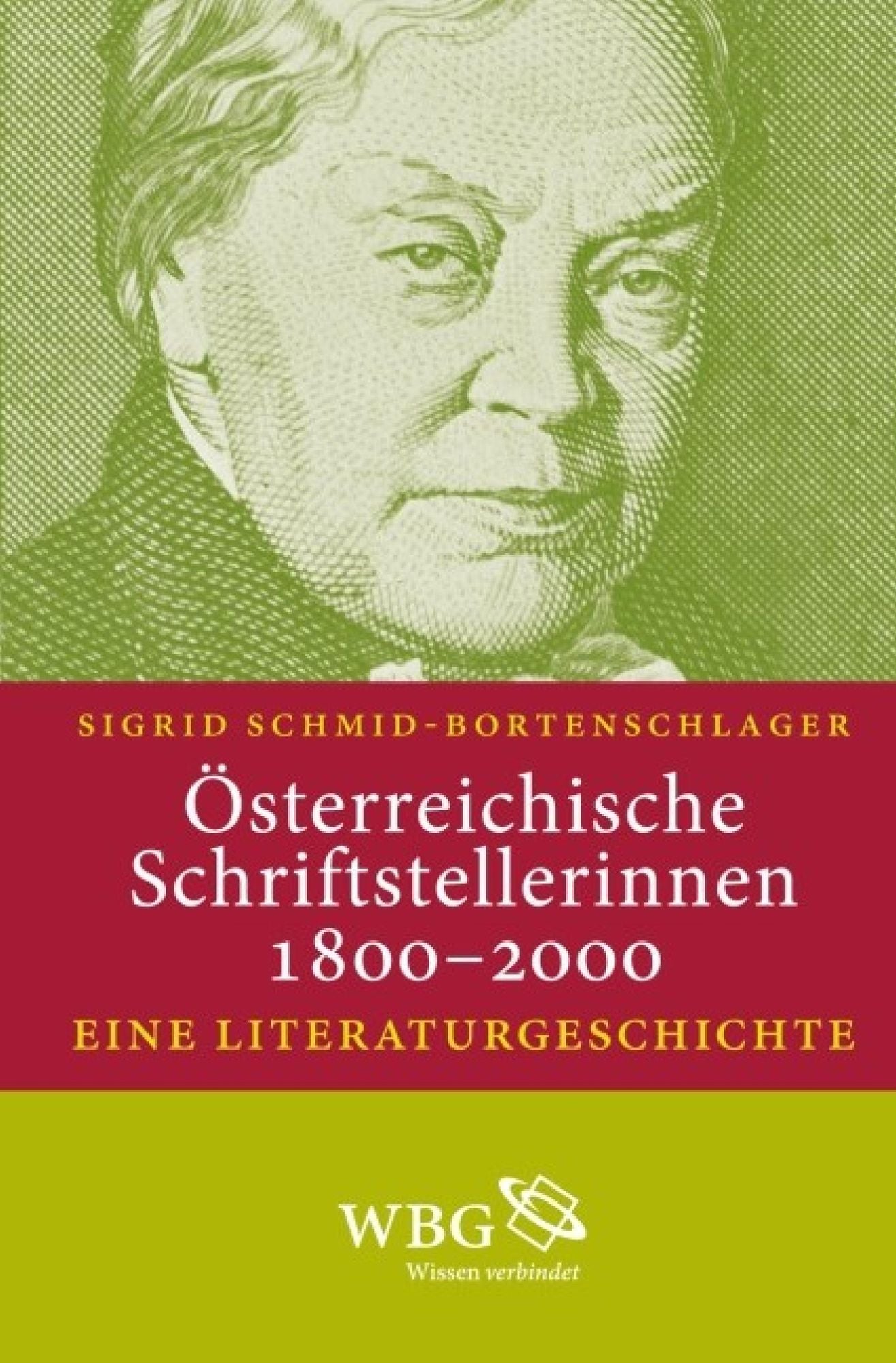 Österreichische Schriftstellerinnen 1800-2000: Eine Literaturgeschichte