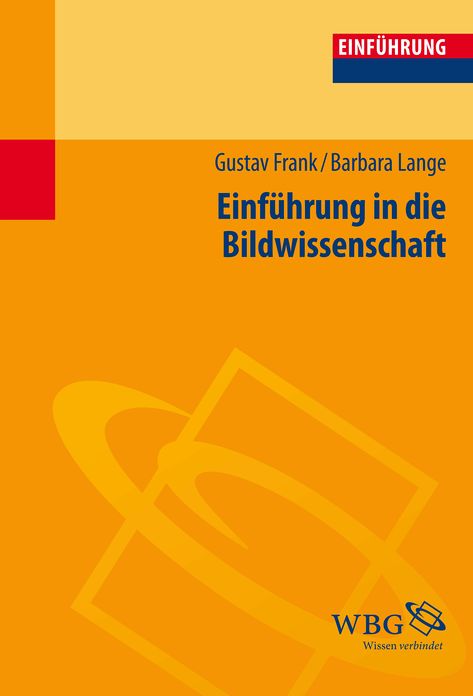 Einführung in die Bildwissenschaft: Bilder in der visuellen Kultur