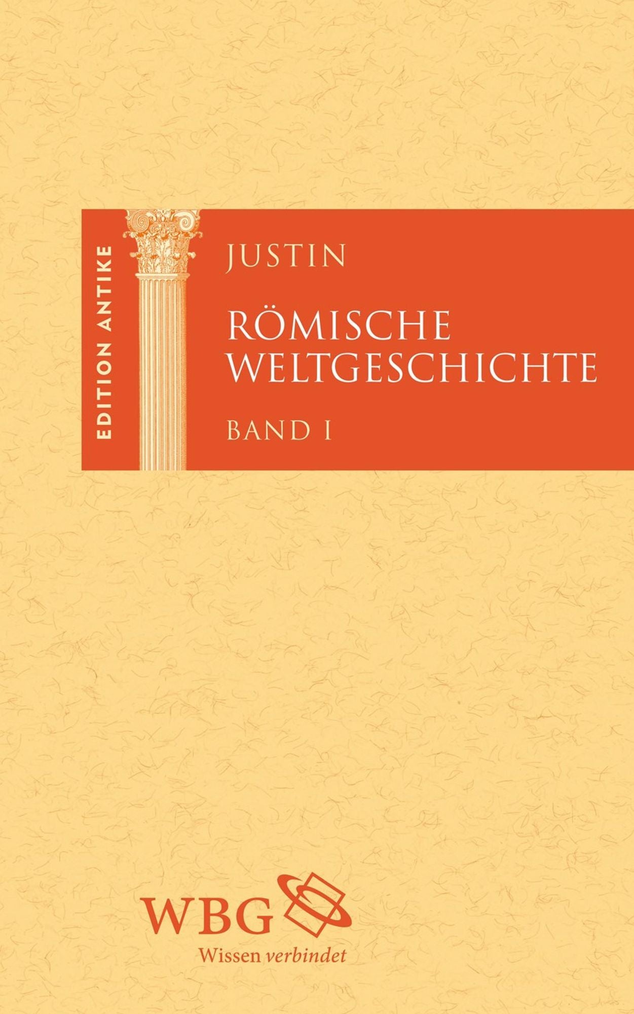 Römische Weltgeschichte: Band 1