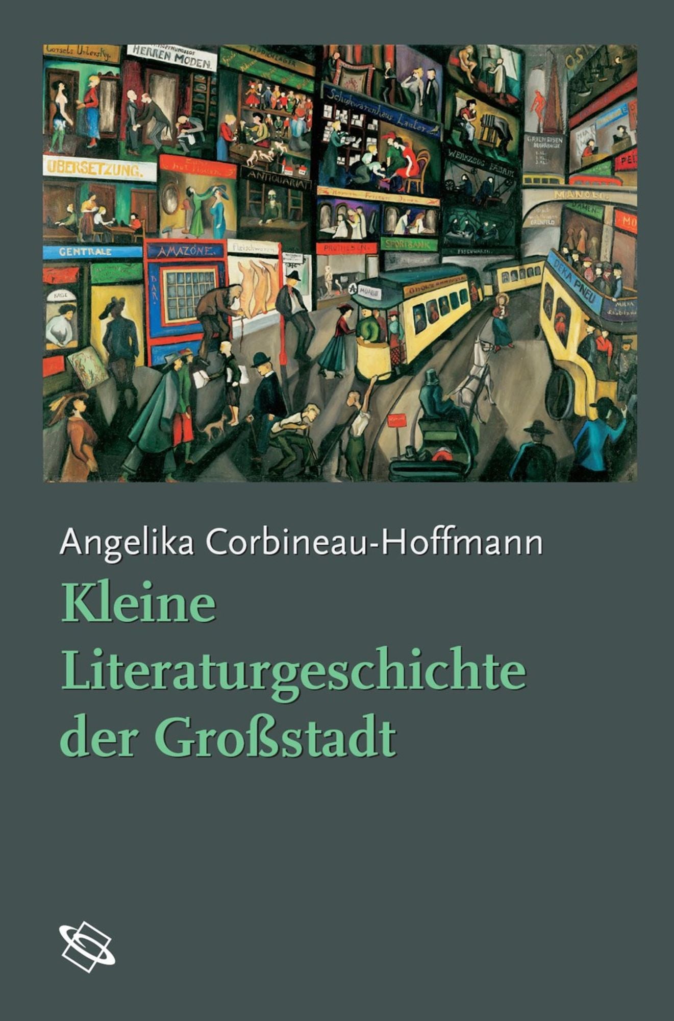 Kleine Literaturgeschichte der Großstadt