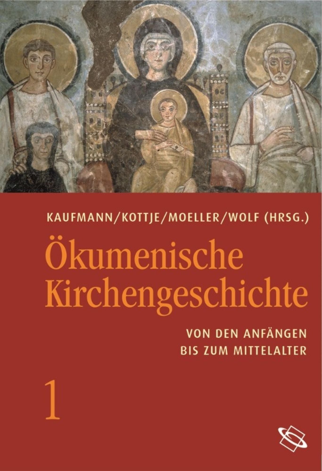 Ökumenische Kirchengeschichte: Von den Anfängen bis zum Mittelalter