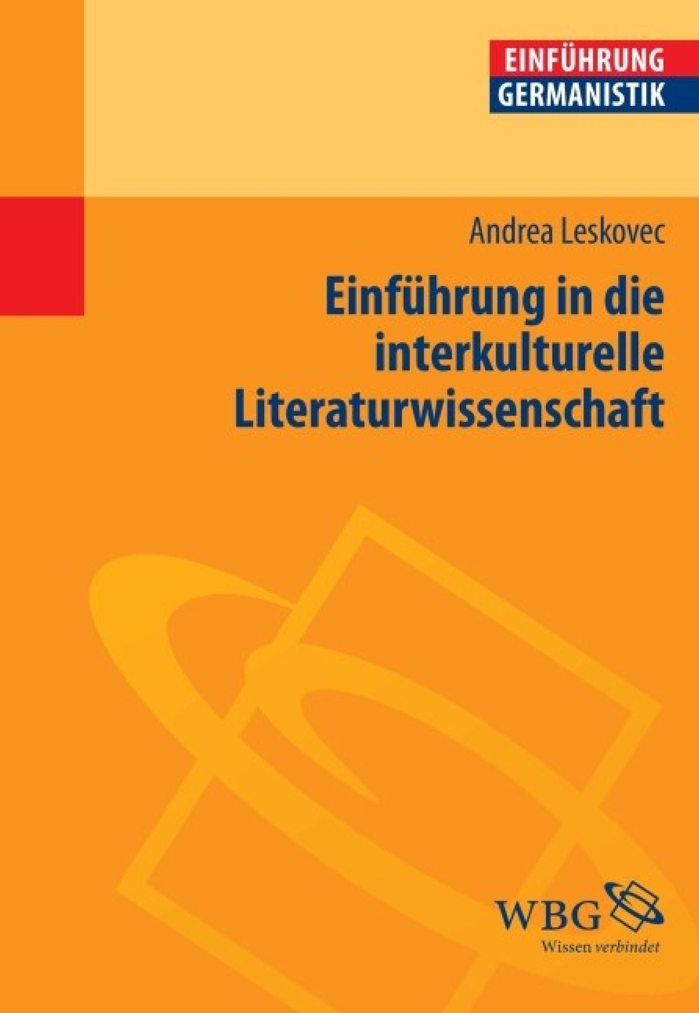 Einführung in die interkulturelle Literaturwissenschaft