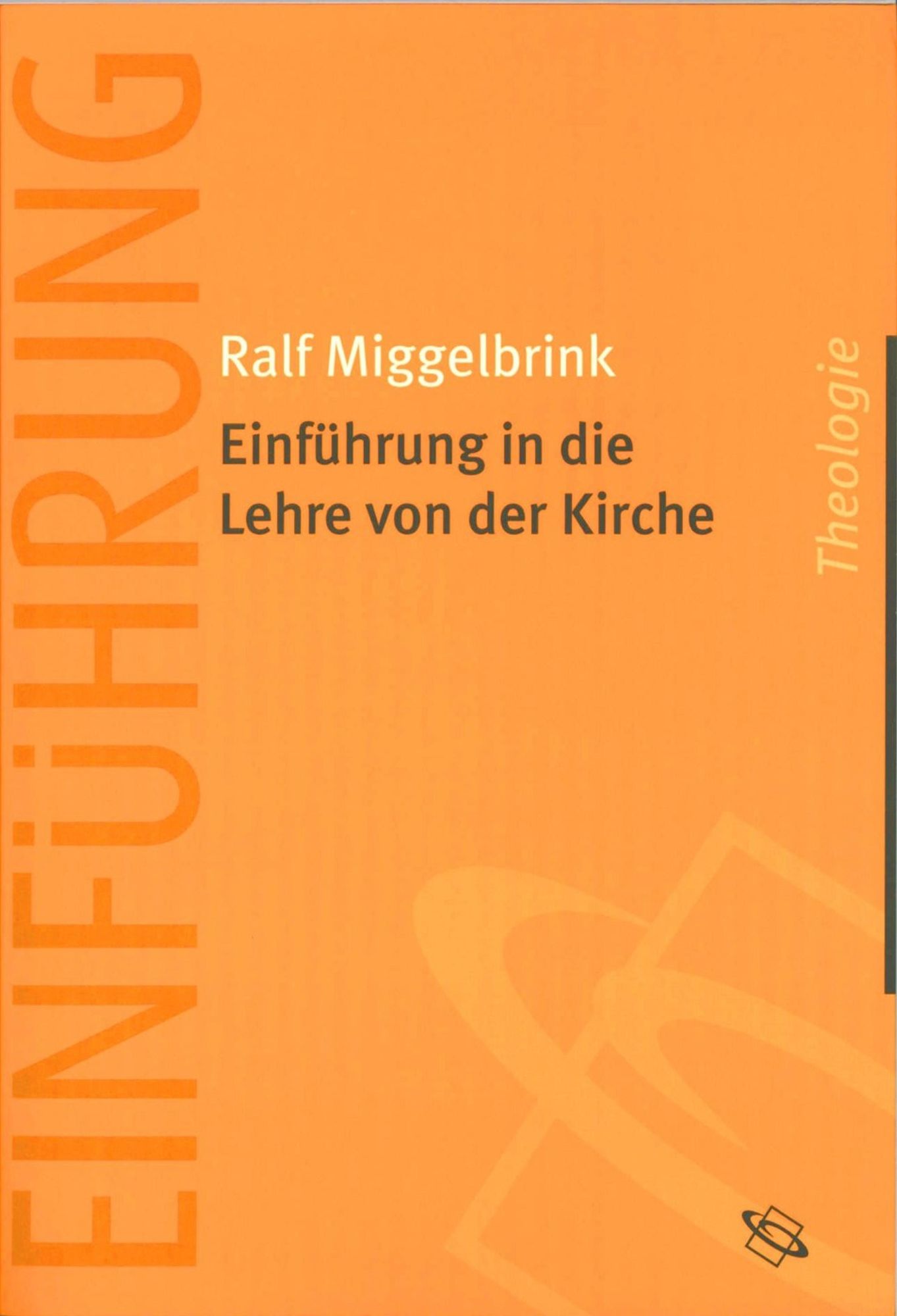 Einführung in die Lehre von der Kirche