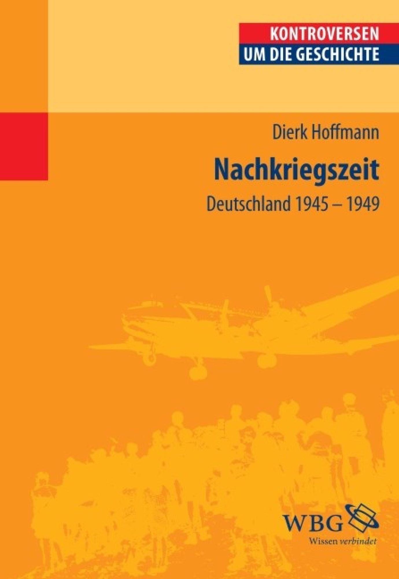 Nachkriegszeit: Deutschland 1945 - 1949