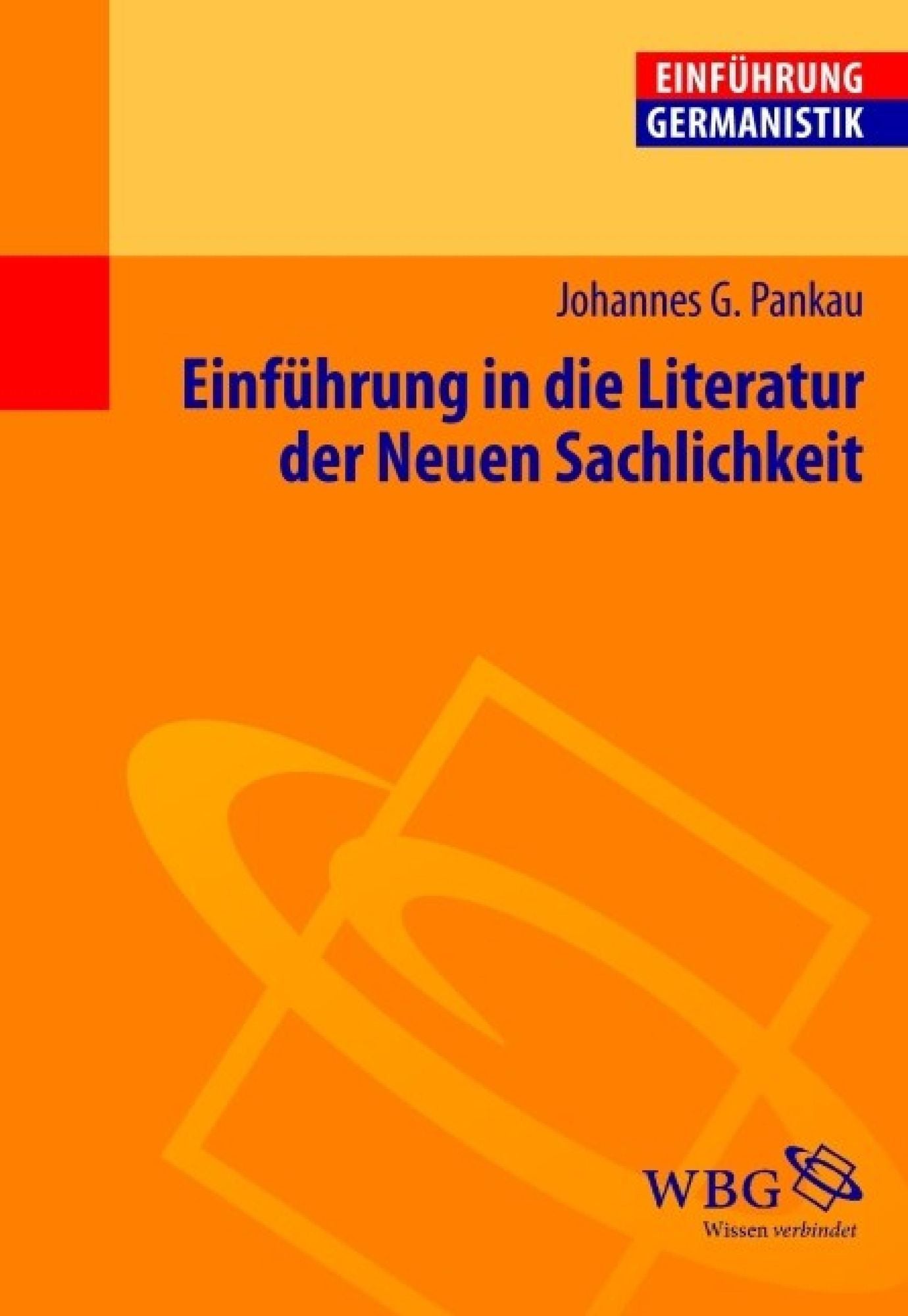 Einführung in die Literatur der Neuen Sachlichkeit