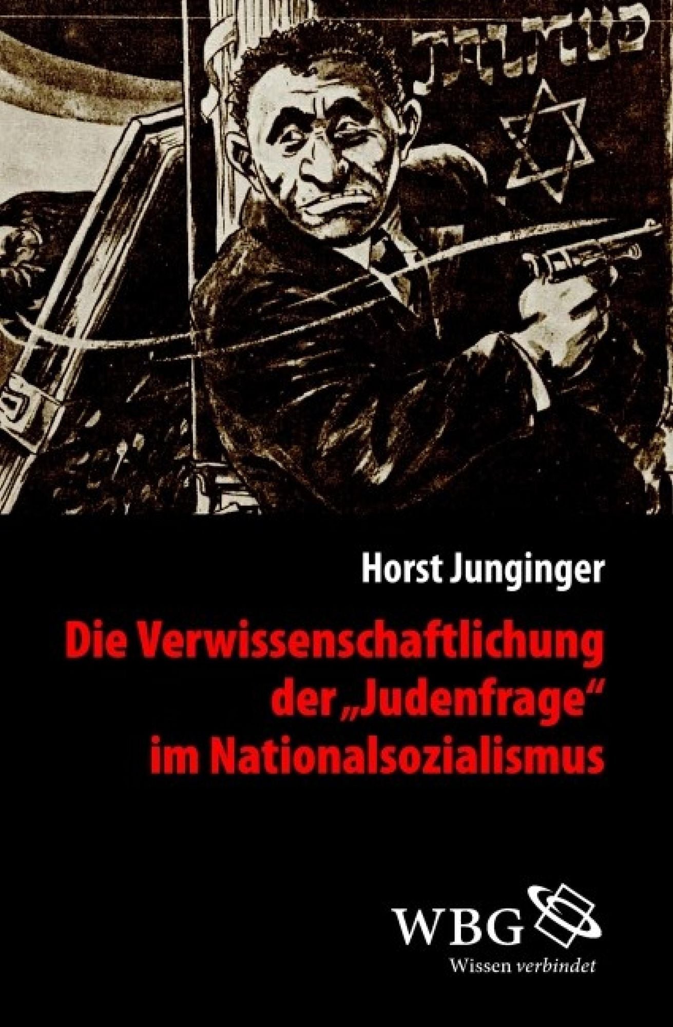 Die Verwissenschaftlichung der Judenfrage im Nationalsozialismus