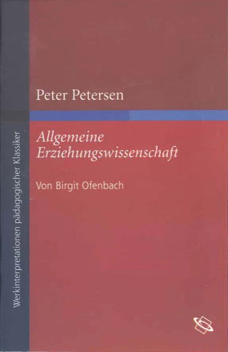 Peter Petersen "Allgemeine Erziehungswissenschaft"