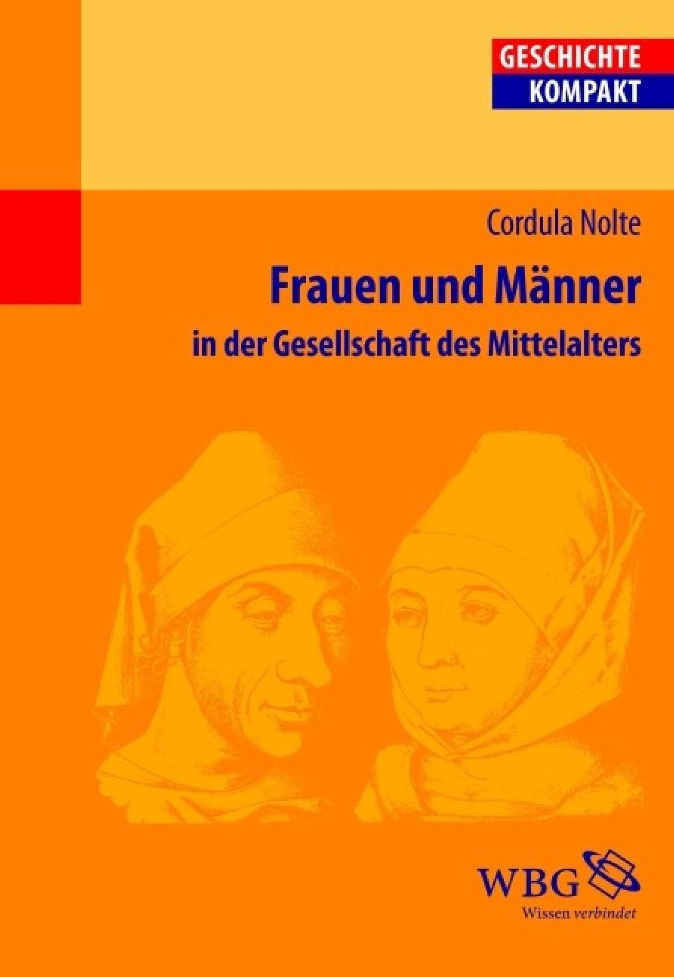 Frauen und Männer in der Gesellschaft des Mittelalters