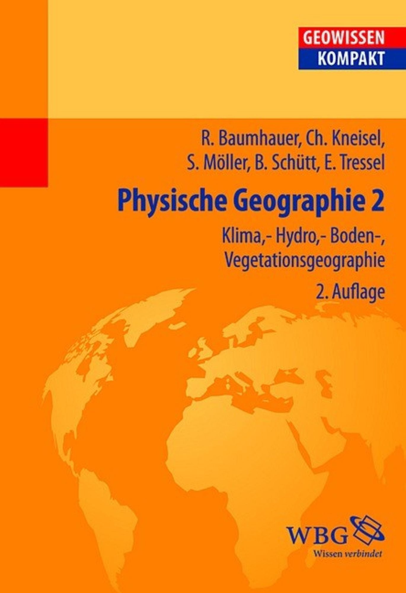 Physische Geographie 2: Klima-, Hydro-, Boden-, Vegetationsgeographie