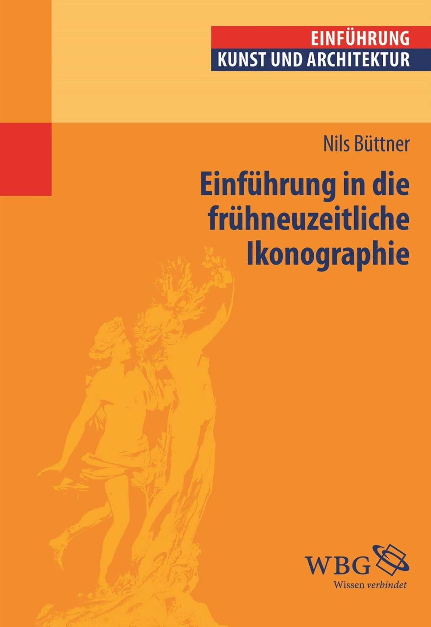 Einführung in die frühneuzeitliche Ikonographie