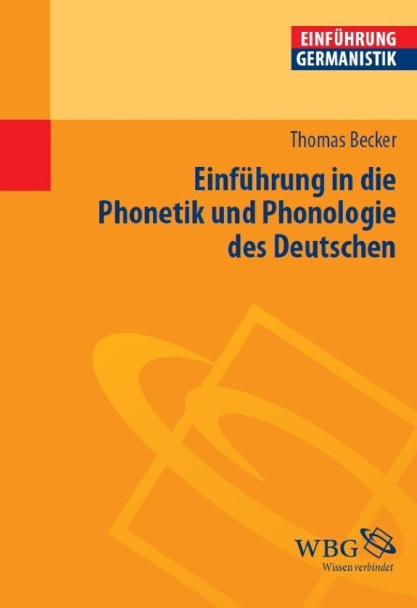 Einführung in die Phonetik und Phonologie des Deutschen