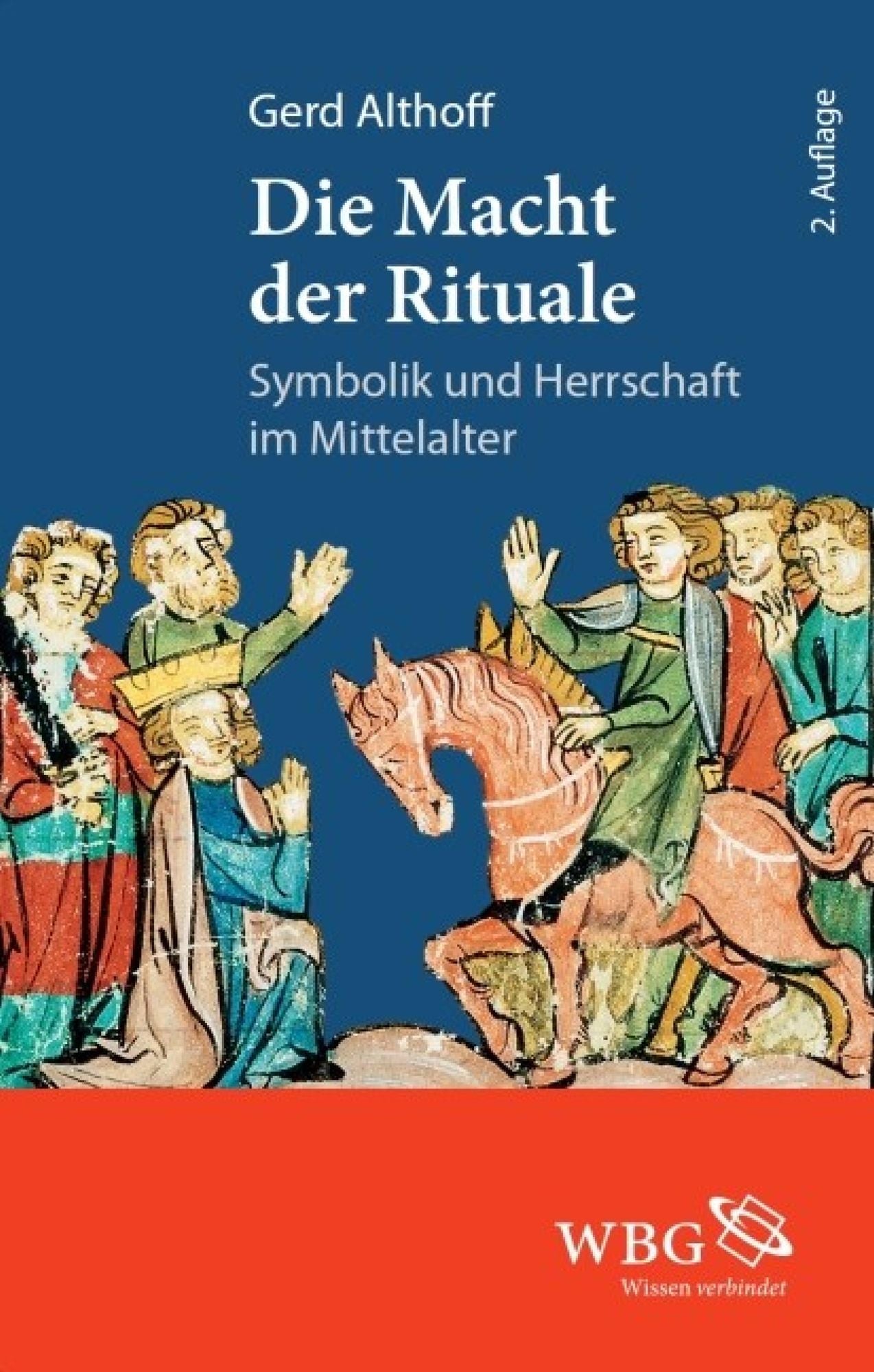 Die Macht der Rituale: Symbolik und Herrschaft im Mittelalter