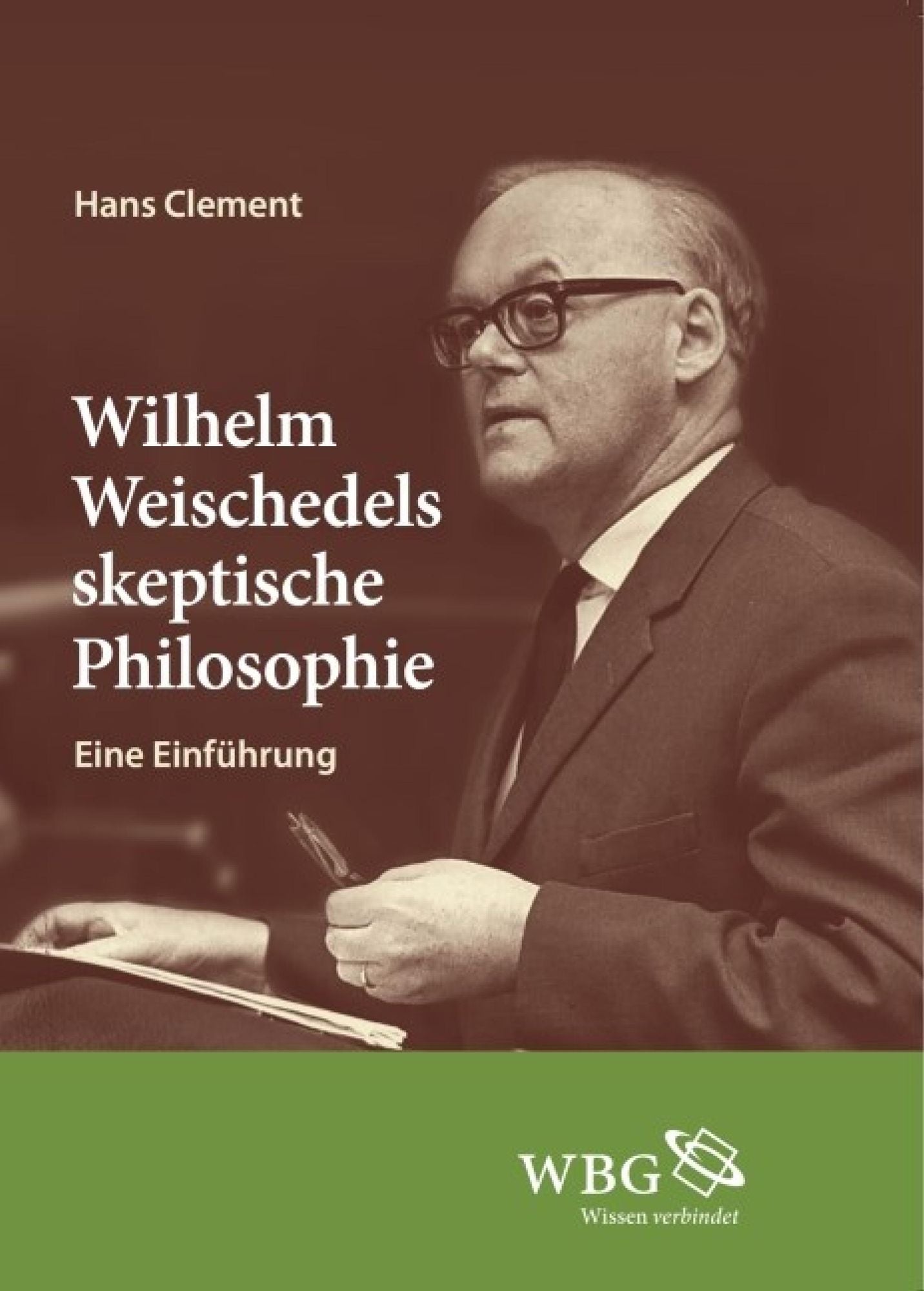 Wilhelm Weischedels skeptische Philosophie: Eine Einführung