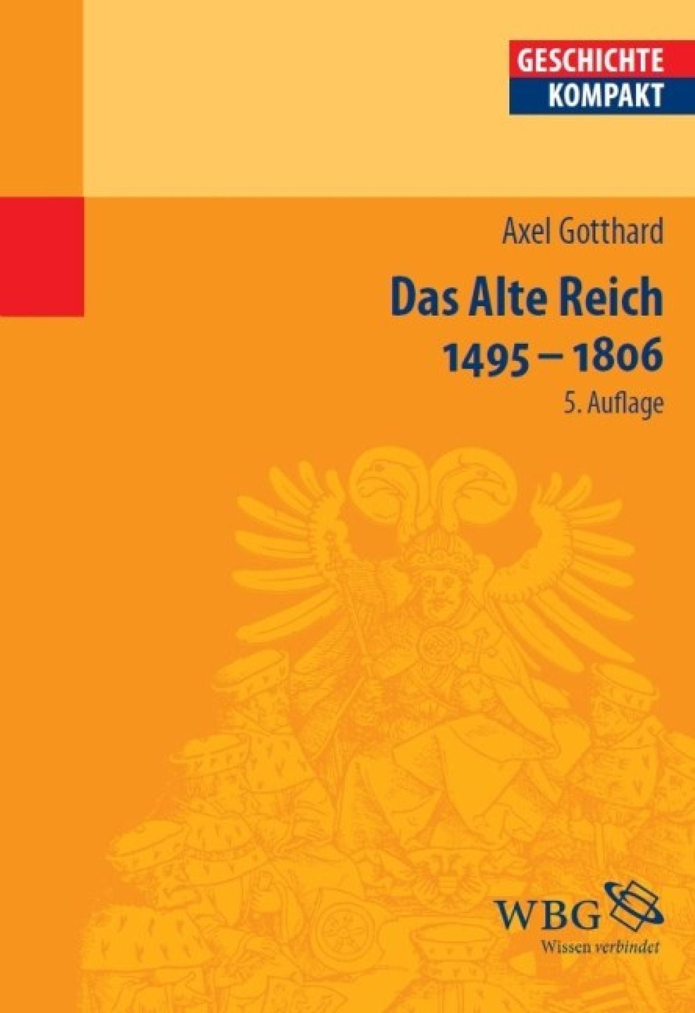 Das Alte Reich 1495 - 1806