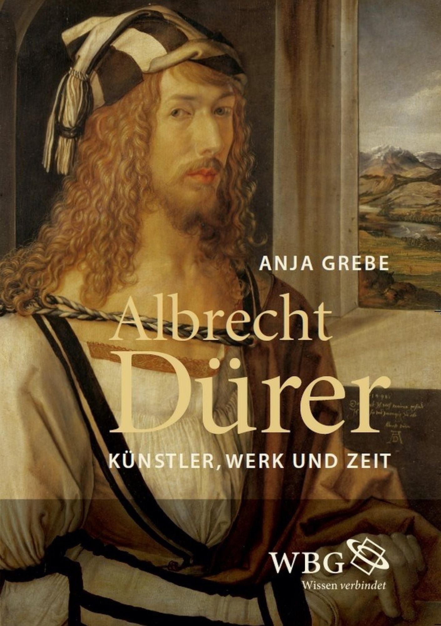 Albrecht Dürer: Künstler, Werk und Zeit