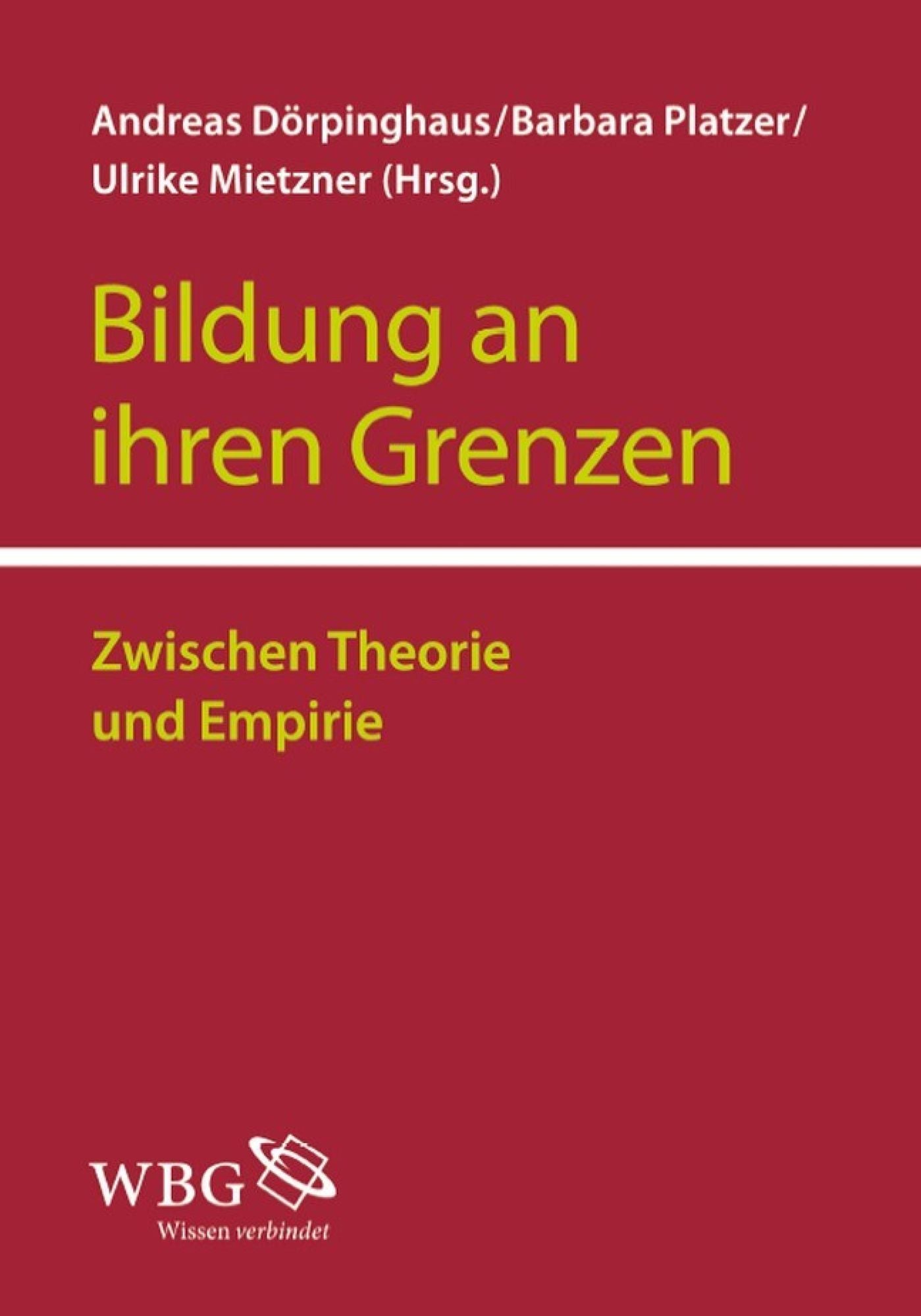 Bildung an ihren Grenzen: Zwischen Theorie und Empirie