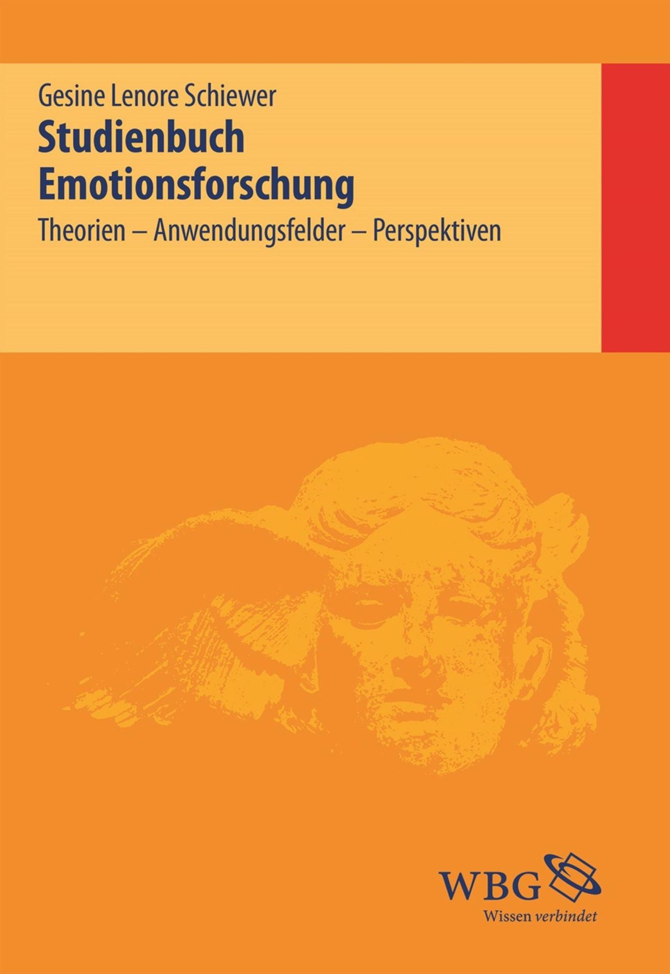 Studienbuch Emotionsforschung: Theorie, Anwendungsfelder, Perspektiven