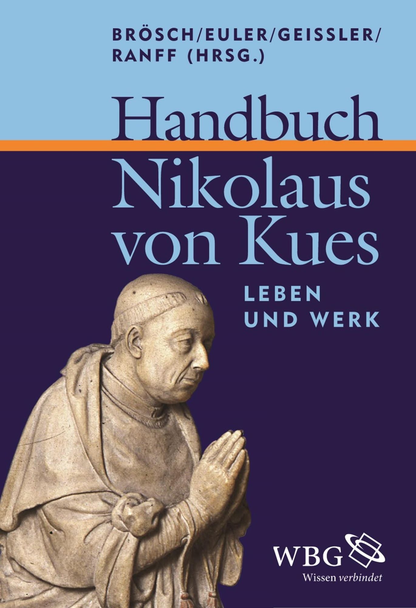 Handbuch Nikolaus von Kues: Leben und Werk